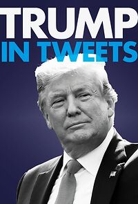 Watch Trump in Tweets (TV Special 2020)