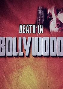 Watch Death in Bollywood