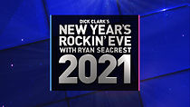 Watch Dick Clark's New Year's Rockin' Eve with Ryan Seacrest 2021 (TV Special 2020)
