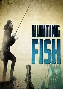 Watch Hunting Fish