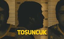 Watch Tosuncuk (Short 2021)