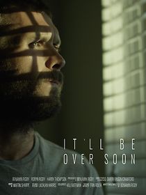 Watch It'll Be Over Soon (Short 2021)