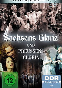 Watch Sachsens Glanz und Preußens Gloria