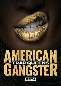 Watch American Gangster: Trap Queens