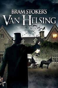 Watch Bram Stoker's Van Helsing