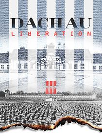 Watch Dachau Liberation