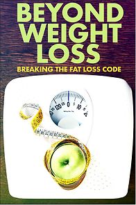 Watch Beyond Weight Loss: Breaking the Fat Loss Code