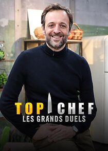 Watch Top chef : Les grands duels