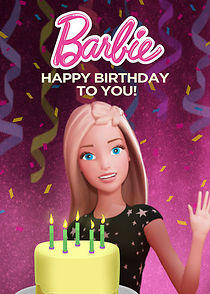 Watch Barbie: Happy Birthday to You!