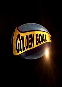 Watch Golden Goal