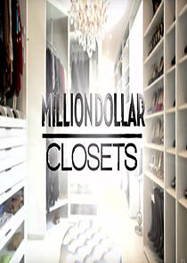 Watch Million Dollar Closets