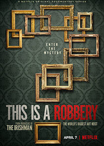 Watch This is a Robbery: The World's Biggest Art Heist