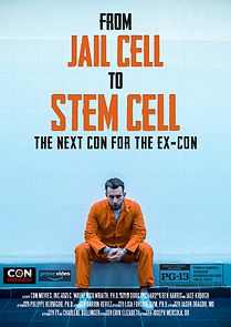 Watch Jail Cell to Stem Cell: The Next Con for the Ex-Con