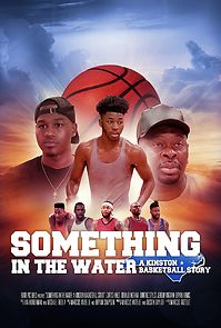 Watch Something in the Water: A Kinston Basketball Story (Short 2020)