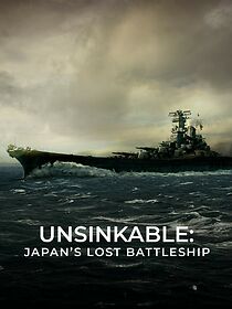 Watch Unsinkable: Japan's Lost Battleship