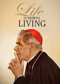 Watch Life is Worth Living with Bishop Fulton J. Sheen