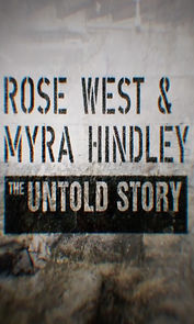 Watch Rose West and Myra Hindley - The Untold Story