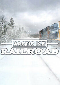 Watch Arctic Ice Railroad