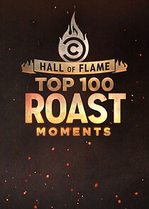 Watch Hall of Flame: Top 100 Comedy Central Roast Moments