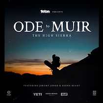Watch Ode to Muir: The High Sierra