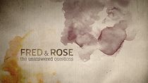 Watch Fred & Rose: The Unanswered Questions