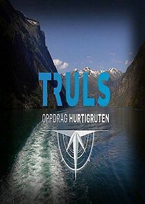 Watch Truls - Oppdrag Hurtigruten