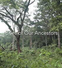 Watch Cries of Our Ancestors (Short 2020)