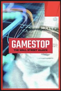 Watch GameStop: The Wall Street Hijack