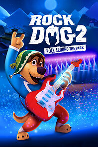 Watch Rock Dog 2: Rock Around the Park