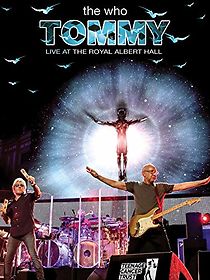 Watch The Who: Tommy - Live at the Royal Albert Hall