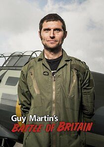 Watch Guy Martin: Battle of Britain