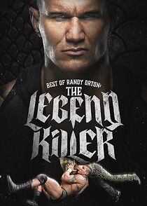 Watch The Best of WWE: The Best of Randy Orton: The Legend Killer (TV Special 2021)