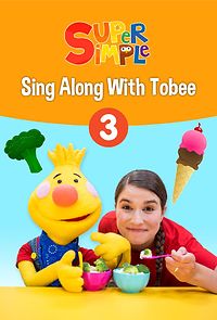 Watch Sing Along With Tobee 1 - Super Simple