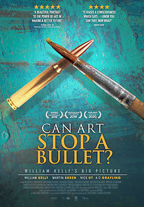 Watch Can Art Stop a Bullet: William Kelly's Big Picture