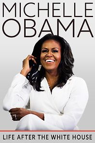 Watch Michelle Obama: Life After the White House