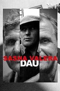 Watch DAU. Sasha Valera