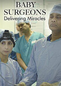 Watch Baby Surgeons: Delivering Miracles