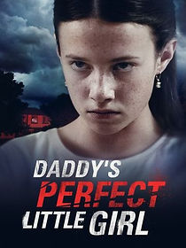 Watch Daddy's Perfect Little Girl