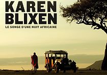 Watch Karen Blixen: An African Night Dream