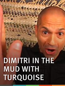 Watch Dimitri in the Mud with Turquoise (Short 2006)