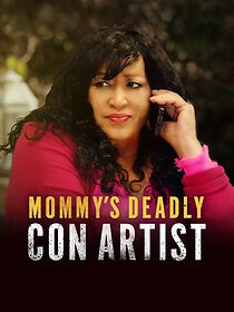 Watch Mommy's Deadly Con Artist