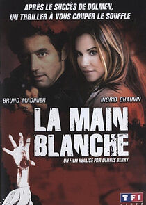 Watch La Main blanche