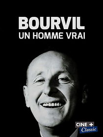Watch Bourvil, un homme vrai