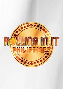 Watch Rolling In It Philippines