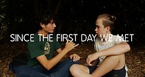 Watch Since the First Day We Met