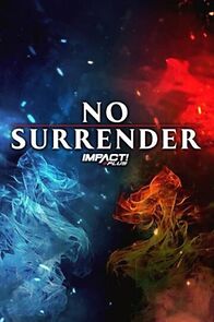 Watch Impact Wrestling: No Surrender