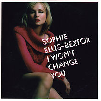 Watch Sophie Ellis-Bextor: I Won't Change You