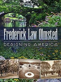 Watch Frederick Law Olmsted: Designing America