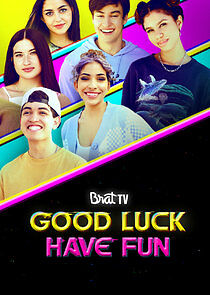 Watch Good Luck Have Fun