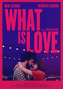 Watch What Is Love (Short 2019)